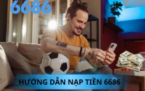 HƯỚNG DẪN NẠP TIỀN 6686